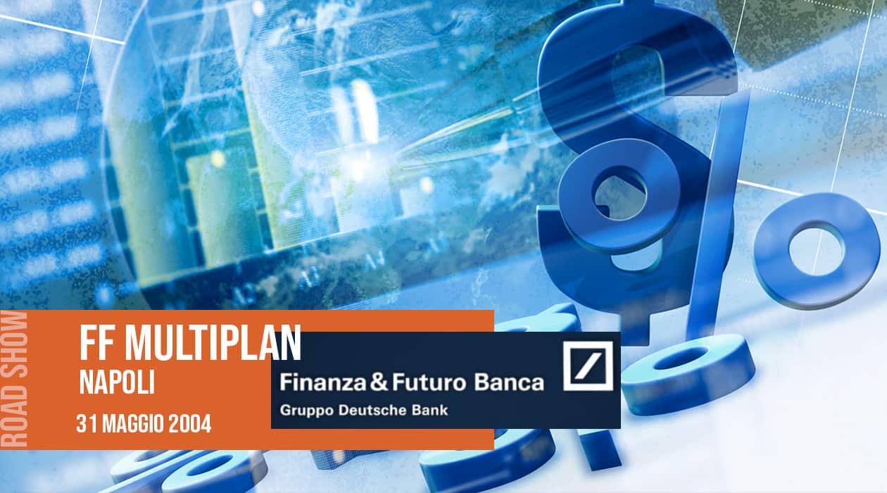 Finanza & Futuro Banca: Presentazione FF Multiplan