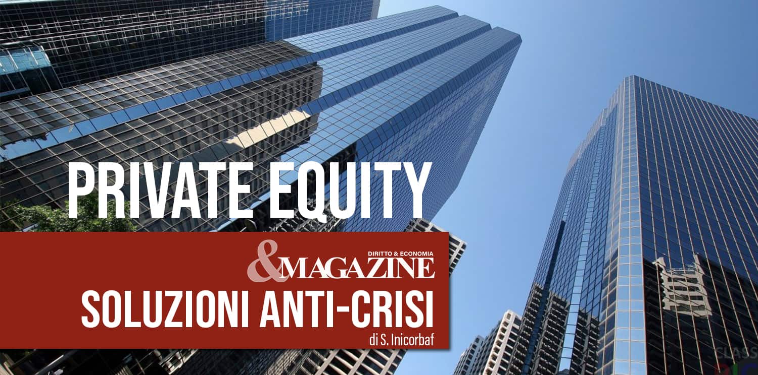 Soluzioni anti-crisi: le idee che contano nel Private Equity